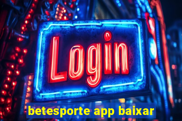 betesporte app baixar